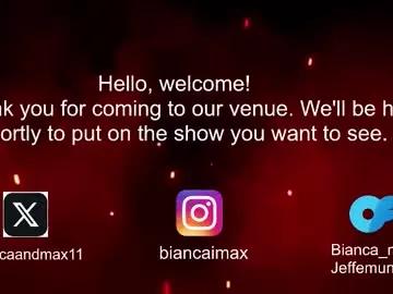 bianca_and_maxwell on Chaturbate