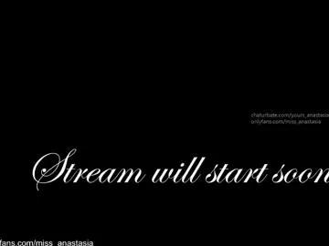 yours_anastasia on Chaturbate
